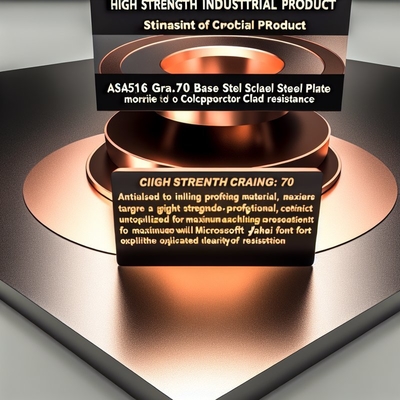 SA516 Gr.70 Material base Placa de acero recubierta con material metálico recubierto de cobre para una resistencia óptima y resistencia a la corrosión